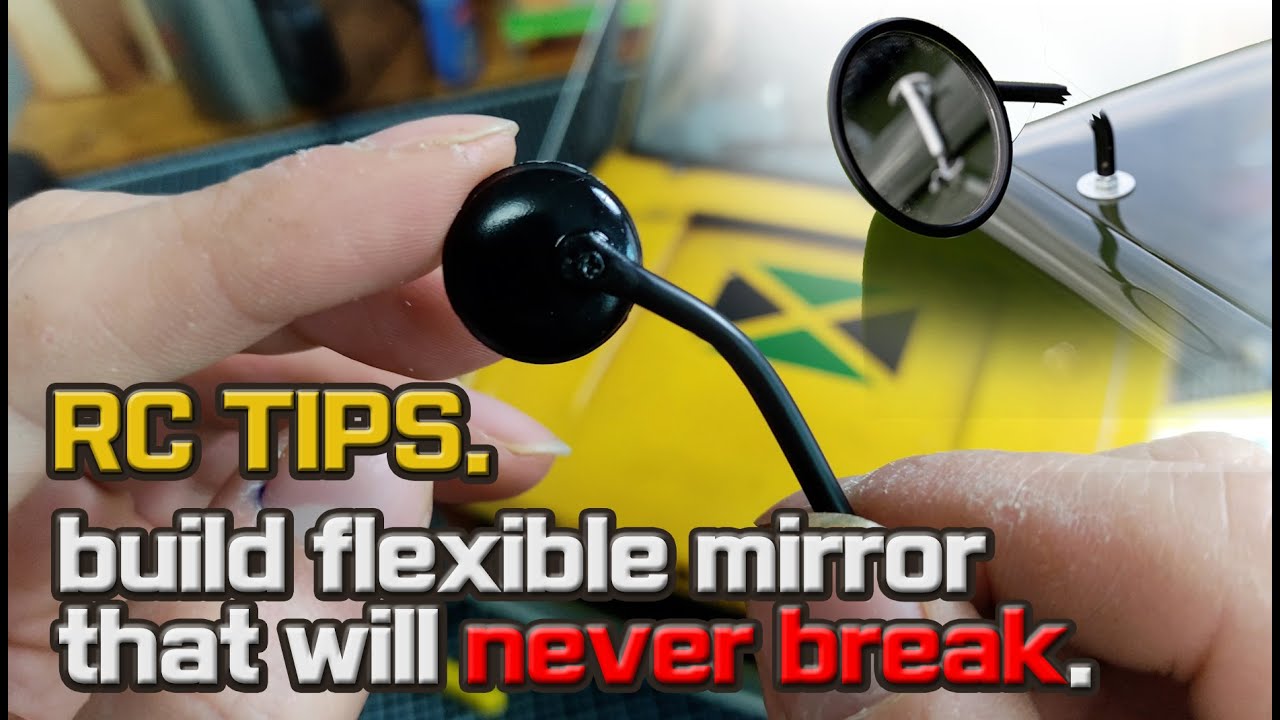 build flexible side mirror that will never break. (RC tips)