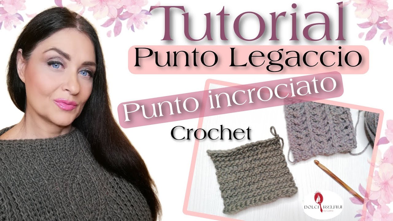 Tutorial Punto Legaccio all'uncinetto e punto incrociato