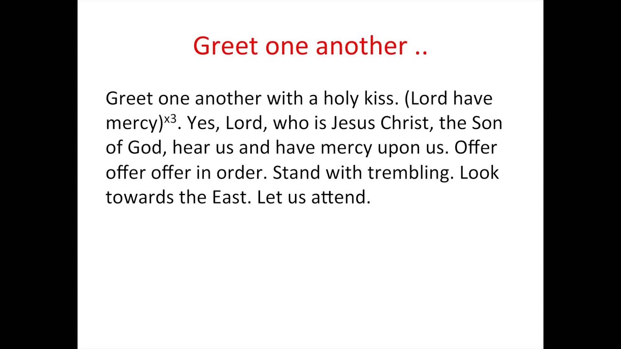 Greet one another with a holy kiss