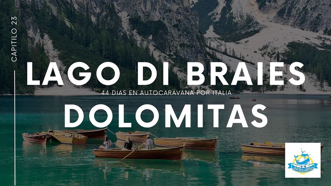 Auronzo di Cadore y Lago di Braies. Dolomitas. ITALIA Capitulo 23
