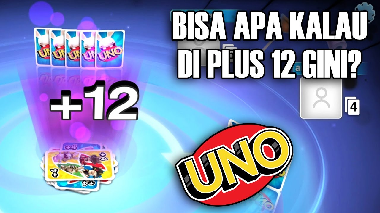 BISA APA KALAU DI PLUS 12 GINI HAHA - UNO Indonesia