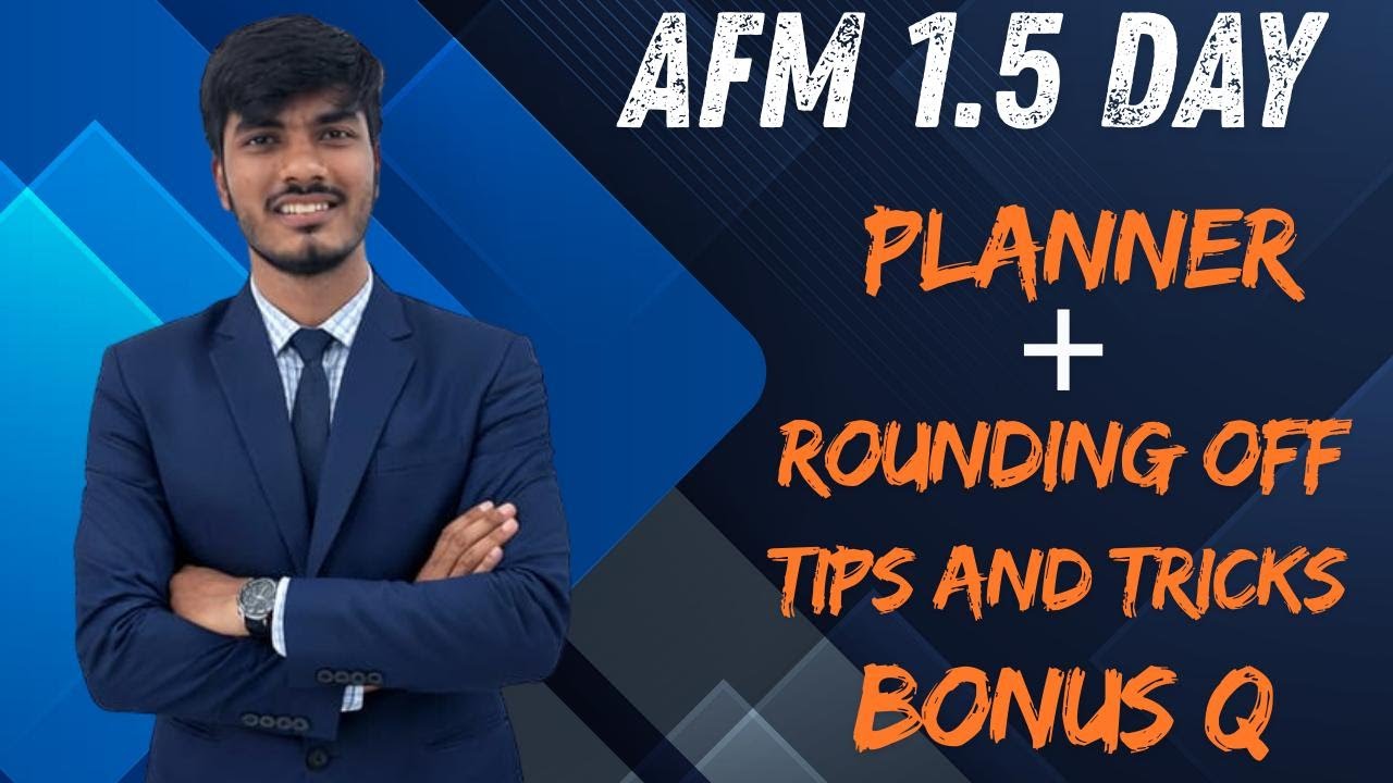AFM 1.5 Day Planner 💡 Attempt Strategy That Saves Marks |  M&A Bonus Question Explained l CA Final