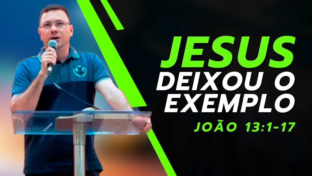 Jesus Deixou o Exemplo Pregações | Pr. João Paulo Quintela | Pregação/Culto Escola Bíblica Memorável