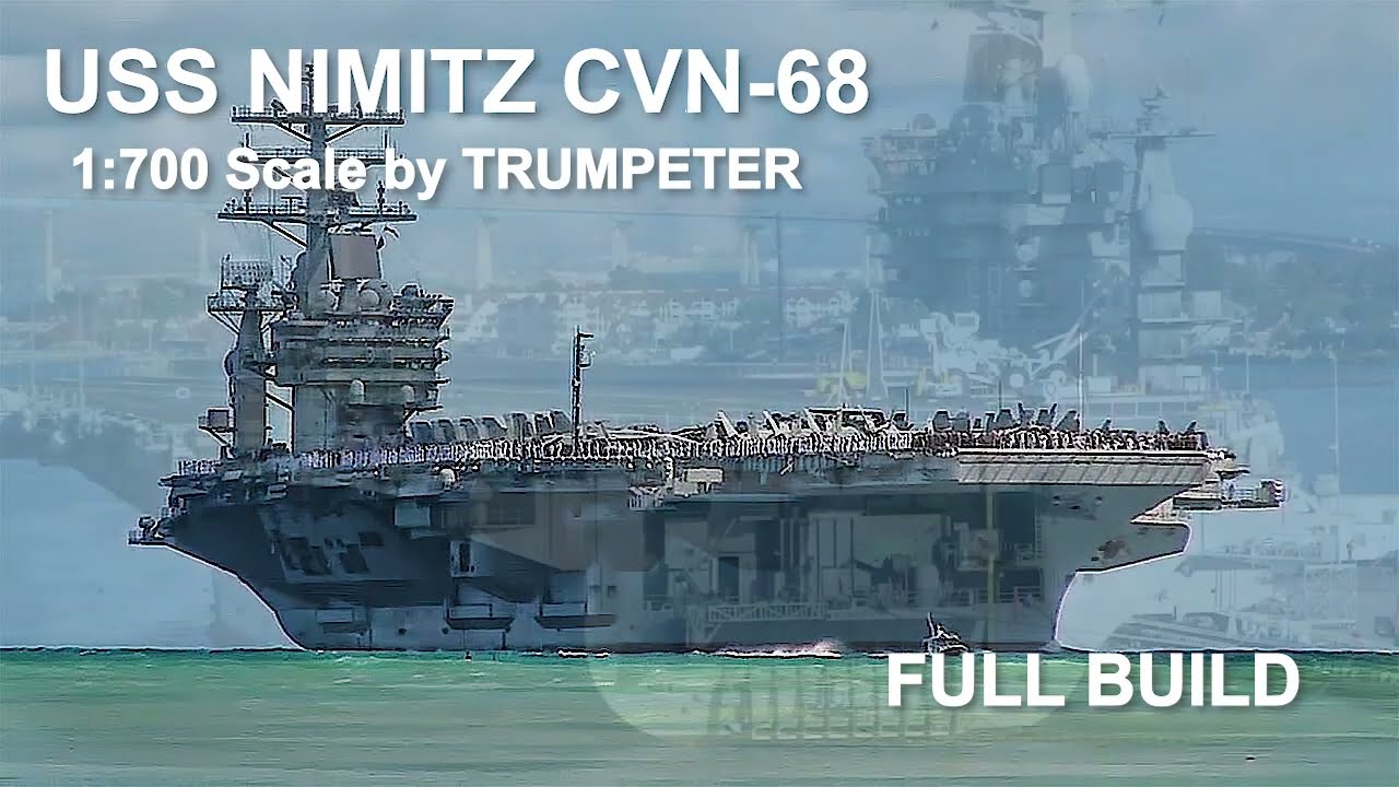 USS NIMITZ CVN-68 Trumpeter 1:700 scale Full build