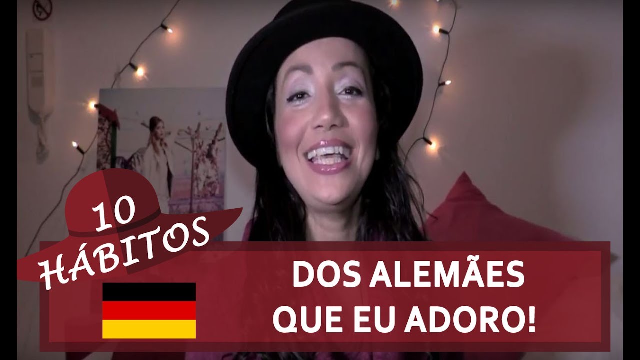 10 HÁBITOS DOS ALEMÃES QUE EU ADORO!
