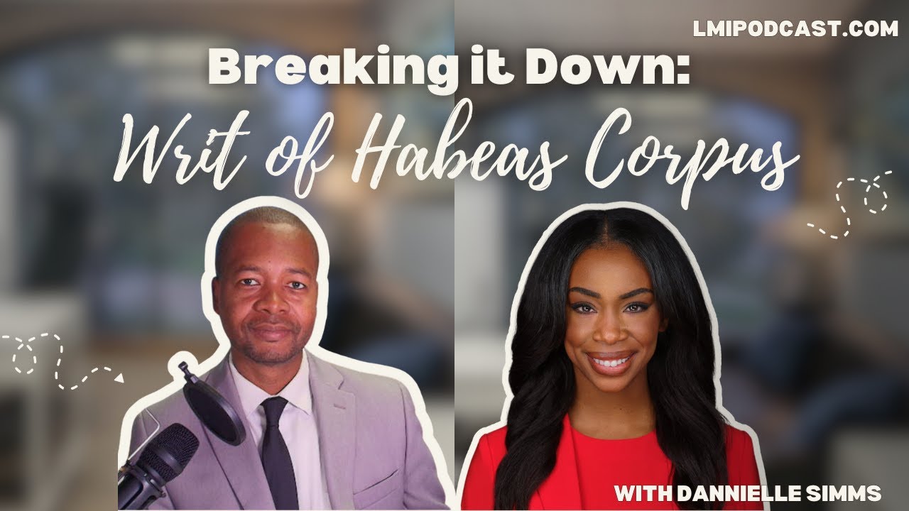 EP274 Withholding Kids - What is a Writ of Habeas Corpus? With Dannielle Simms