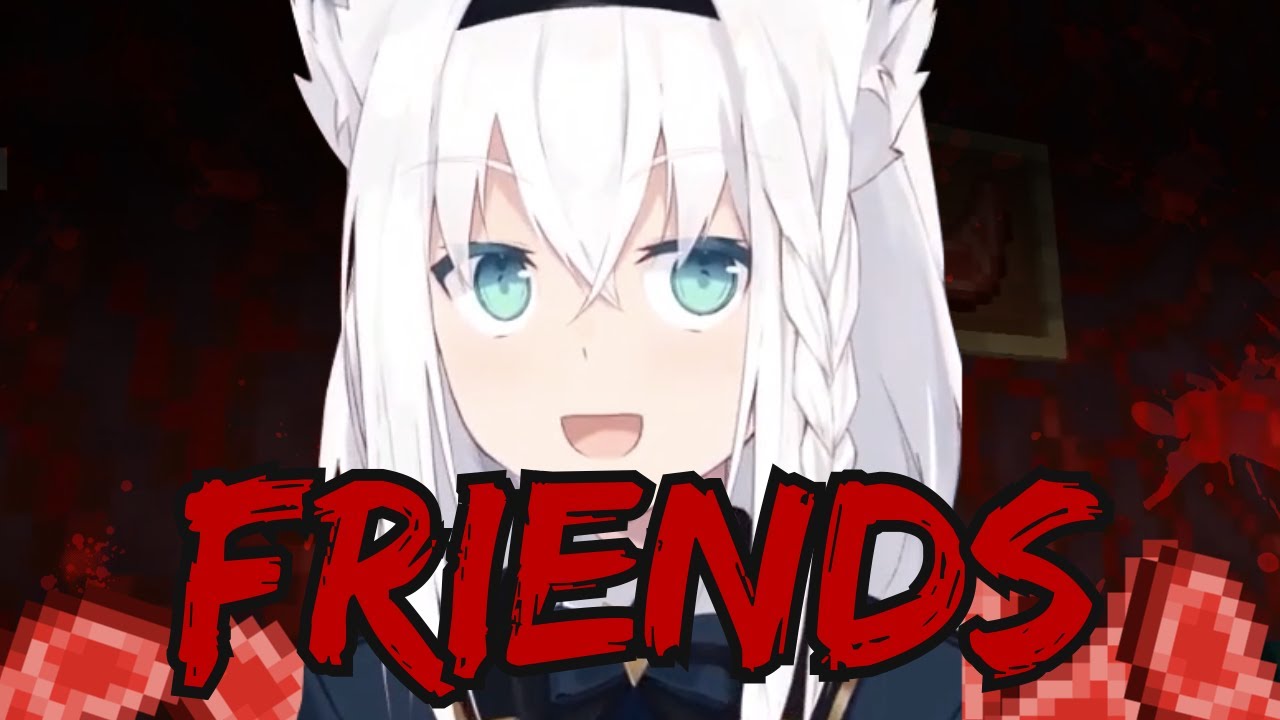 Shirakami Fubuki - Best Friends Forever