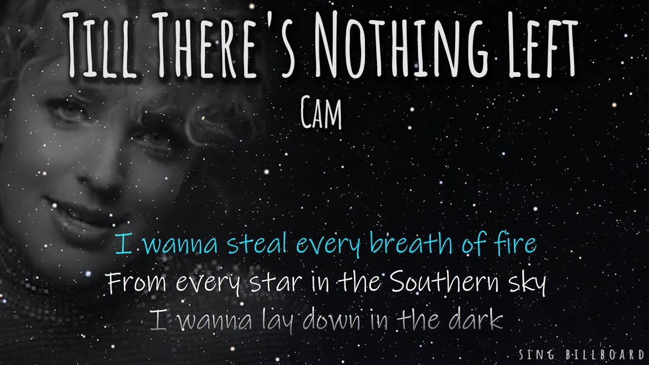 Cam - Till There's Nothing Left(Realtime Lyrics)