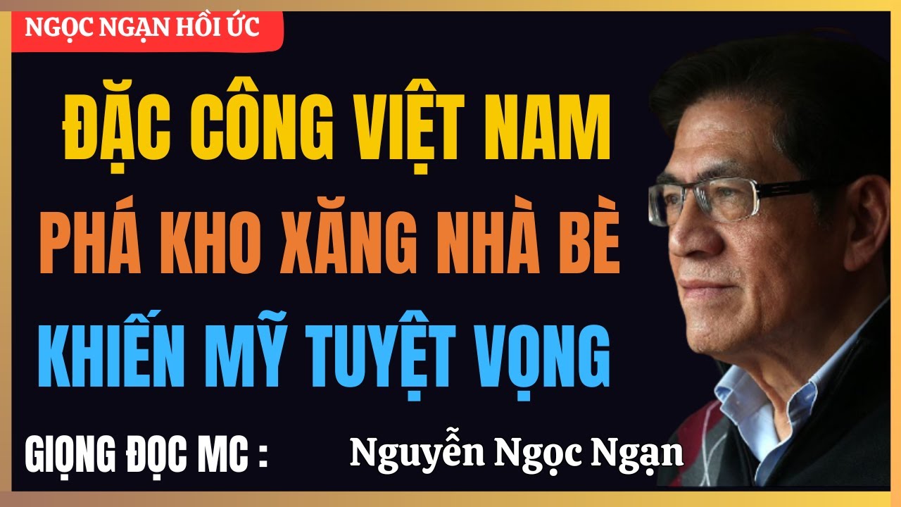 Bí Ẩn 11 Đặc Công Trong Đêm 2.12.1973 – Trận Đánh Kho Xăng Nhà Bè Khiến Mỹ Bàng Hoàng