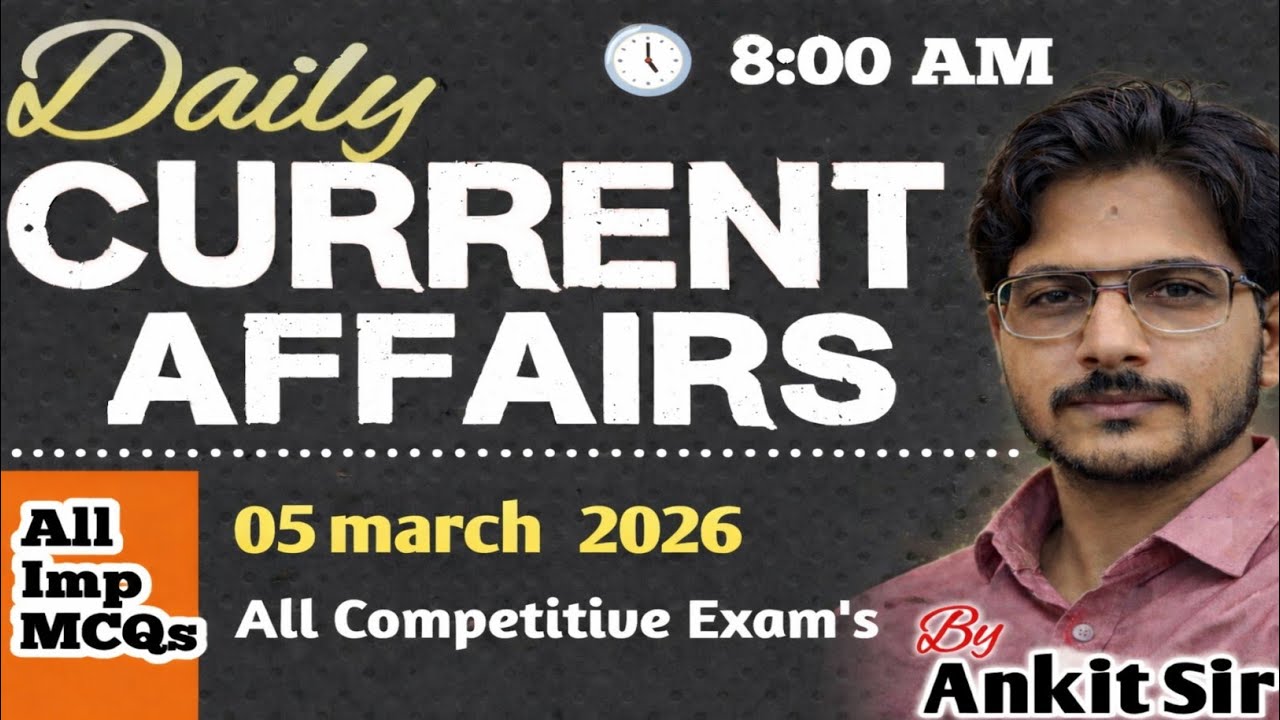 05 MARCH Current Affairs 2026 | Daily GK MCQs in Hindi | All Exams Special
