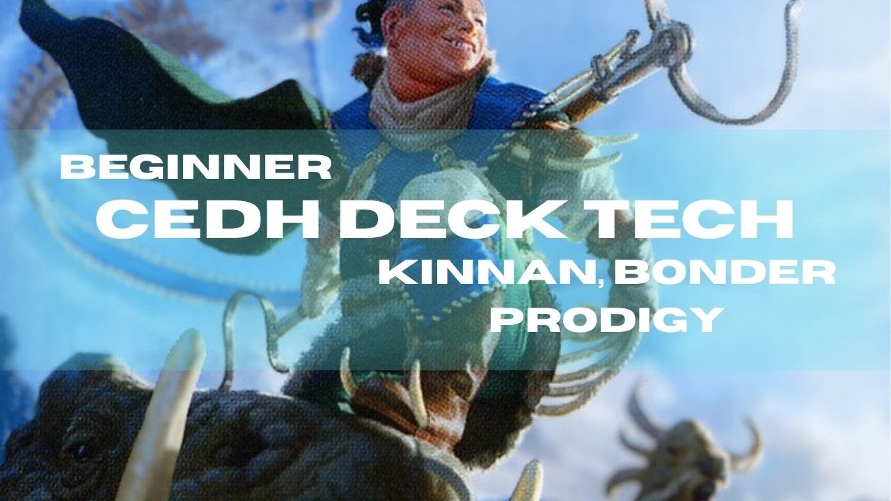 Beginner Kinnan, Bonder Prodigy cEDH Deck Tech