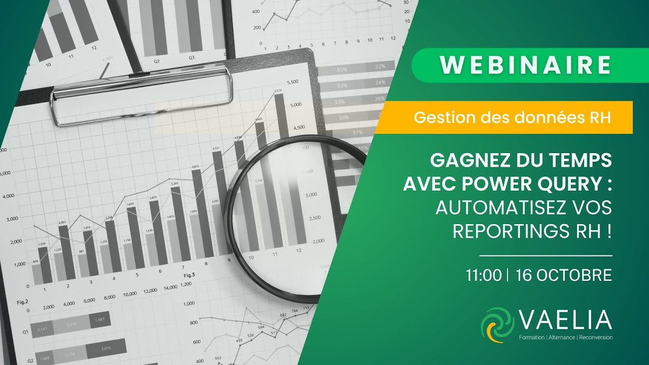 Webinaire Vaelia : automatisez vos reportings RH avec Power Query
