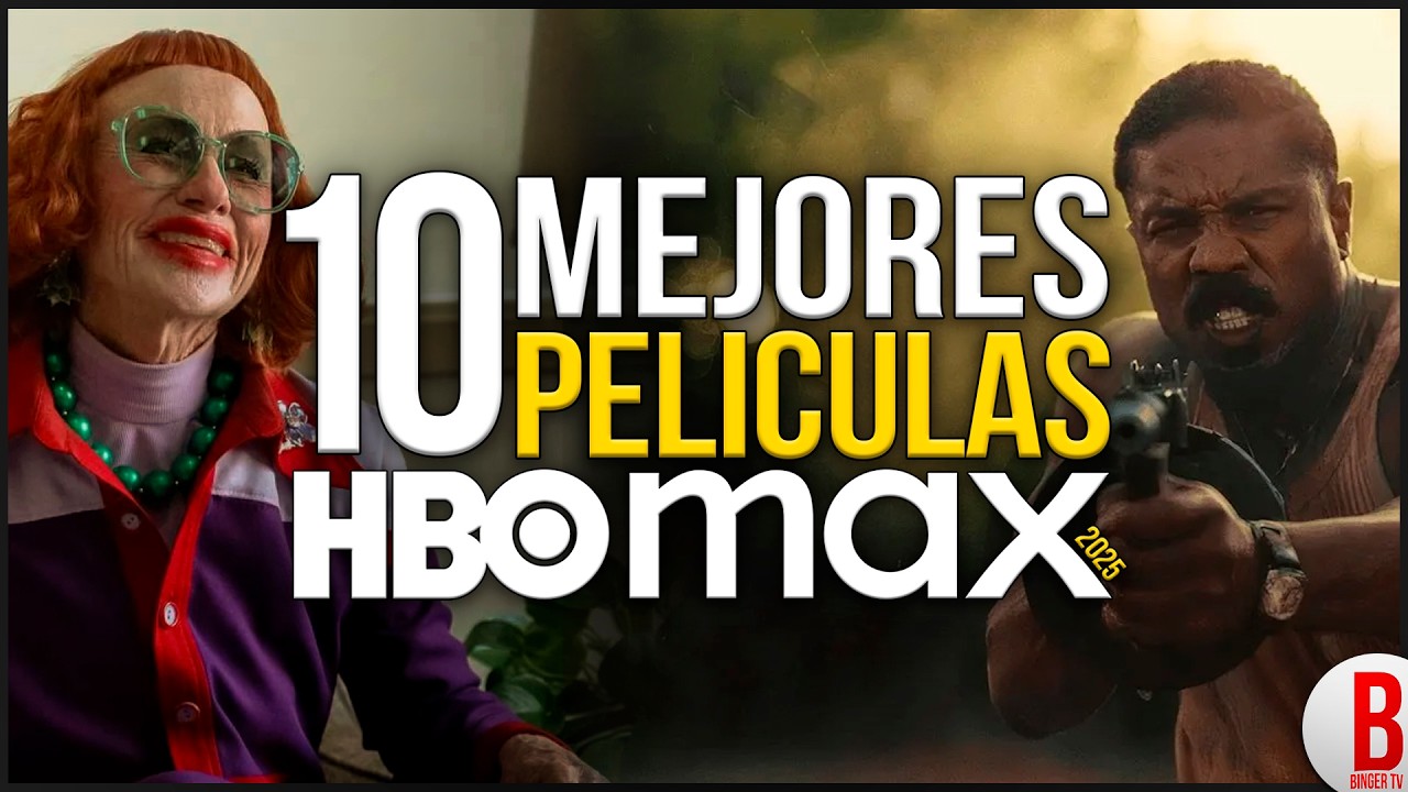 TOP 10 Mejores PEL&Iacute;CULAS de HBO Max 2025