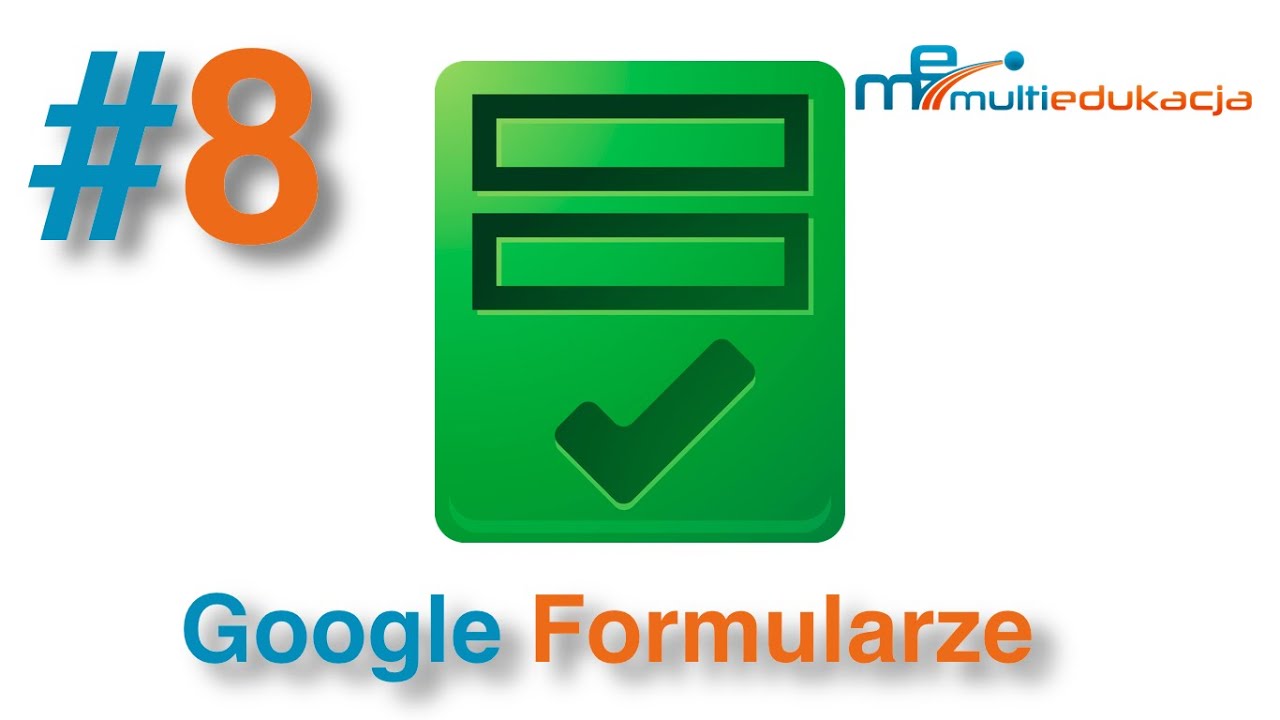 Dam Ci Szkołę ... Cyfrową #8 - Jak korzystać z Google Forms?