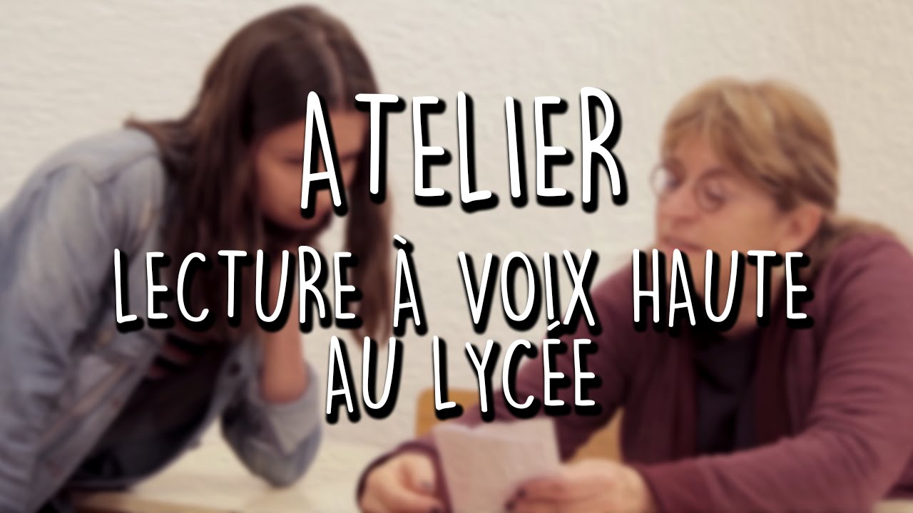 Atelier de lecture à voix haute au Lycée