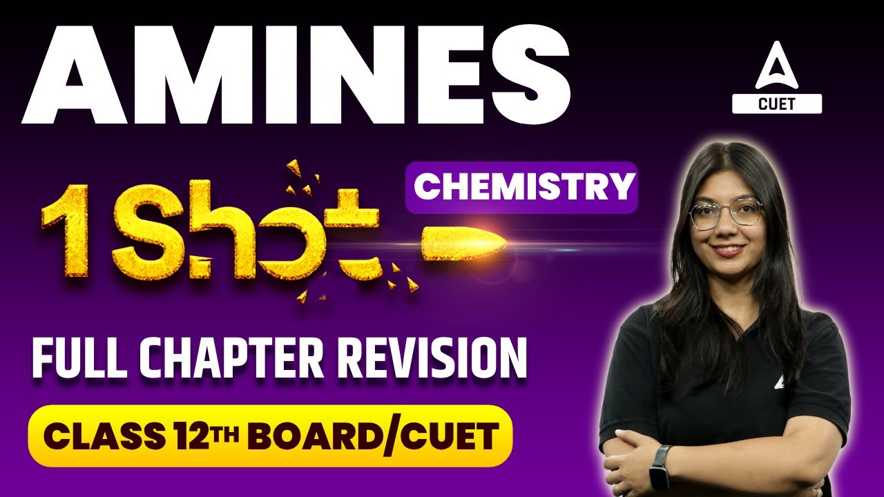 CUET 2024 | Amines Class 12 One Shot | Chemistry Chapter 7