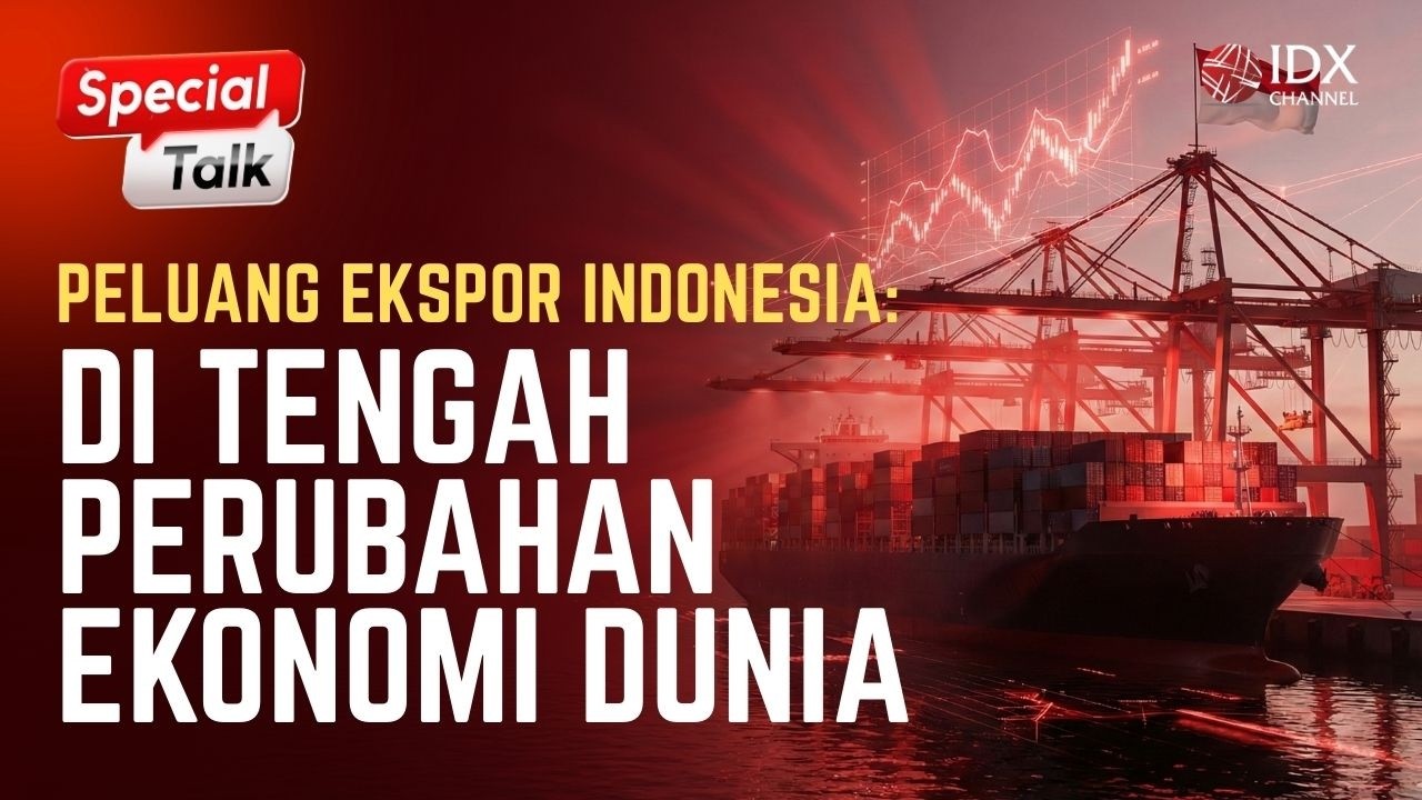 Peluang Ekspor Indonesia di Tengah Perubahan Ekonomi Dunia | SPECIAL TALK