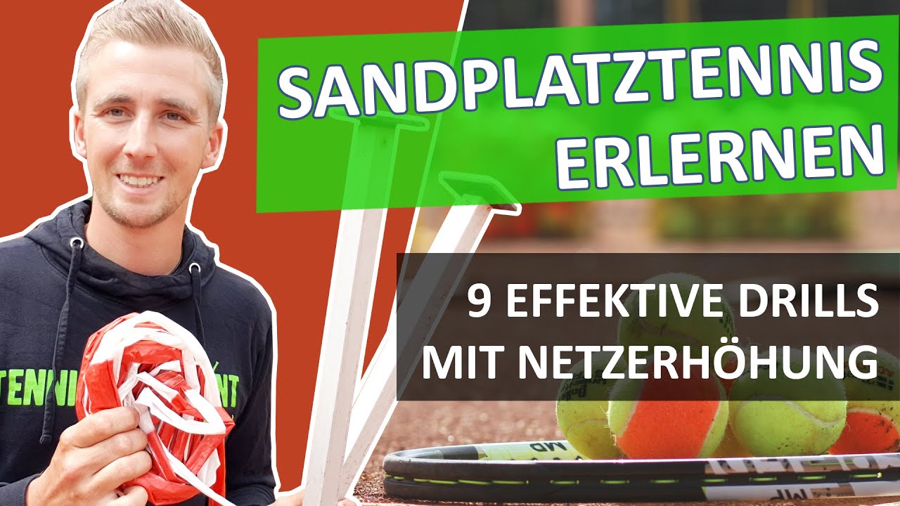 Sandplatztennis erlernen ✅ So wirst du zum Sandplatzkönig 👑 9 Tennisübungen mit Netzerhöhung