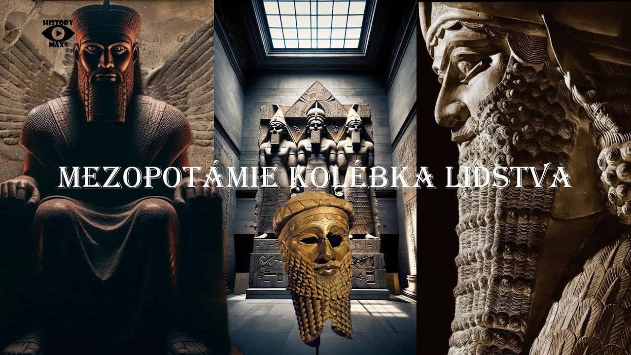 Mezopotámie kolébka lidstva...Dokument CZ