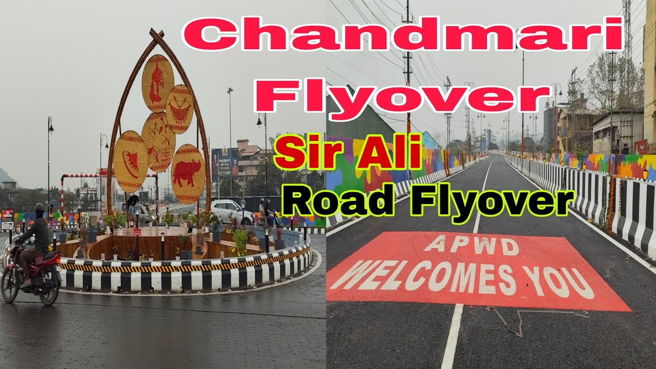 Chandmari Flyover Road New Sir Ali Road Flyover Guwahati Assam India 