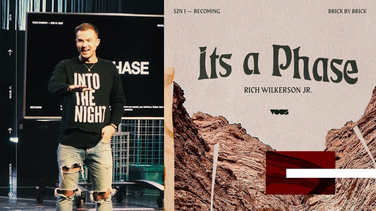 Rich Wilkerson Jr. — Becoming: It’s a Phase