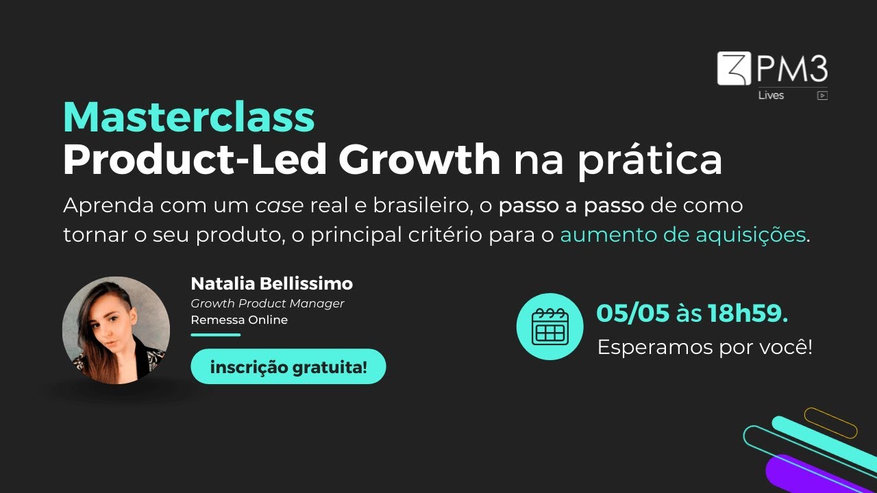 Masterclass - Product-Led Growth na prática (PM3 Lives #32)