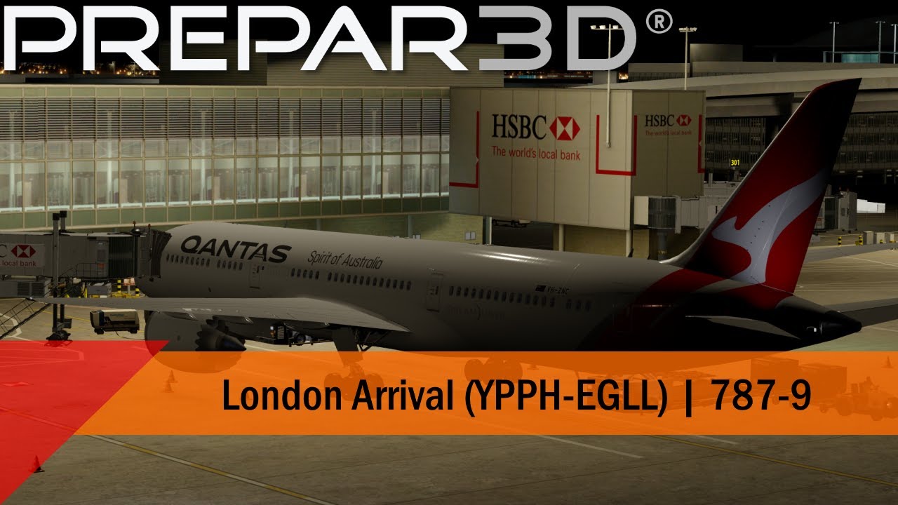 P3D V4.5 - Qantas 787-9 - Arrival into London (YPPH-EGLL)