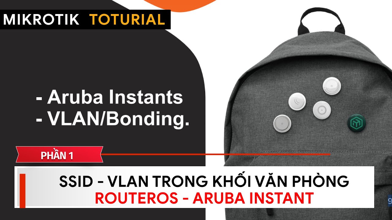 [Kỹ sư] Mi Office - Thiết lập SSID trên HPE/Aruba với nhiều VLAN trên RouterOS | Mikrotik Viet Nam