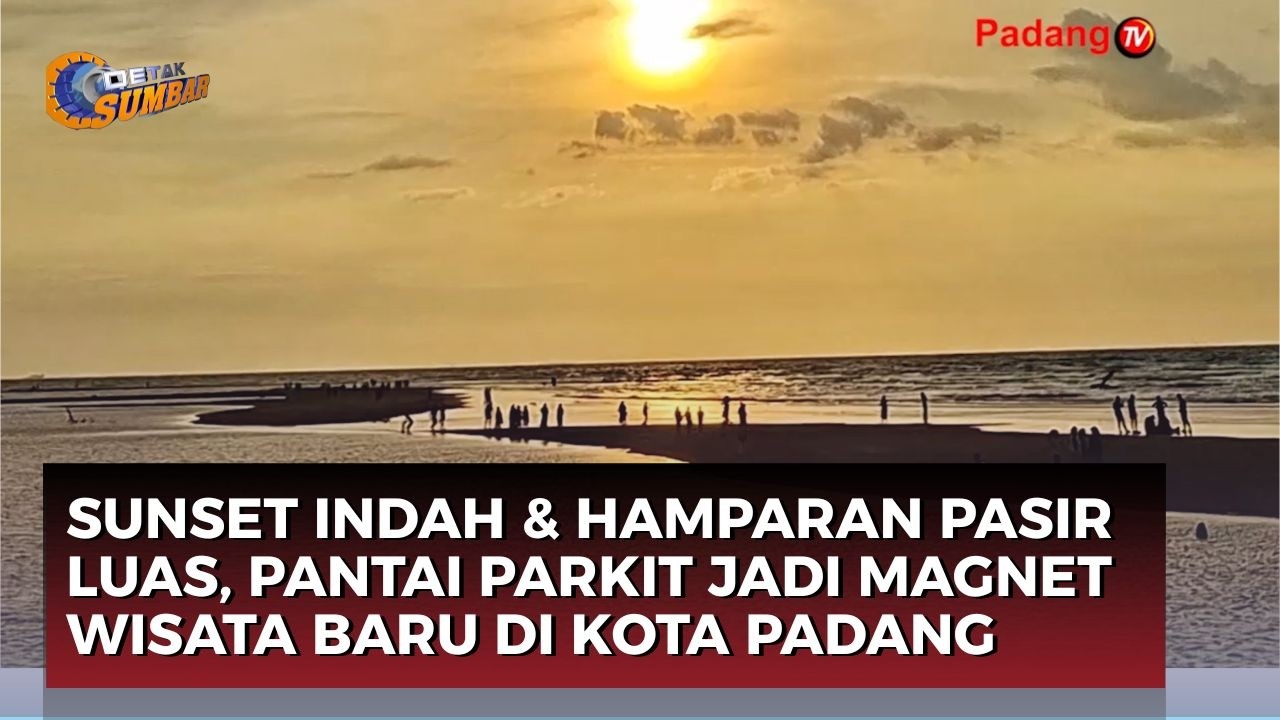 Viral! Hamparan Pasir Baru di Pantai Parkit Kota Padang Jadi Spot Favorit Ngabuburit Ramadan 2026