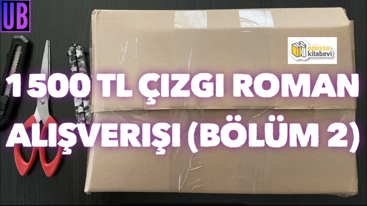 1500 TL’lik Edessa Çizgi Roman Alışverişim (Bölüm 2)
