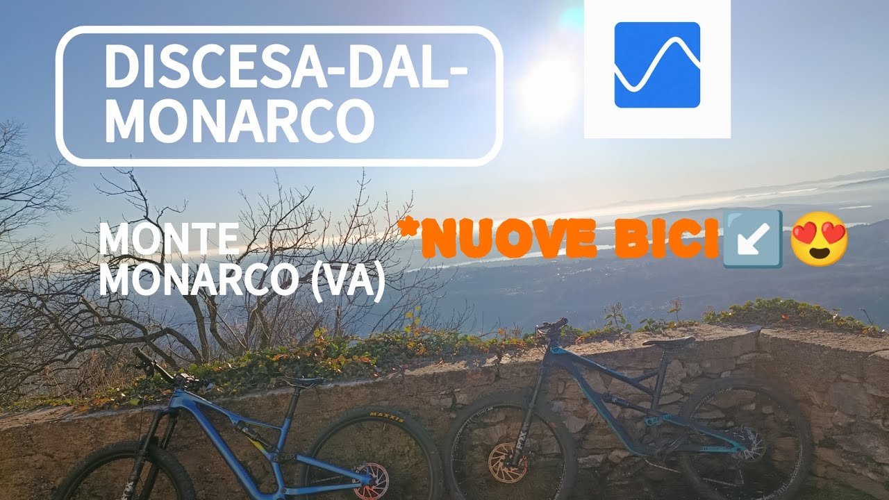 NUOVE BICI E ADESIVI😍😍!! Discesa-dal-monarco 🔵 - Monte Monarco (VA)