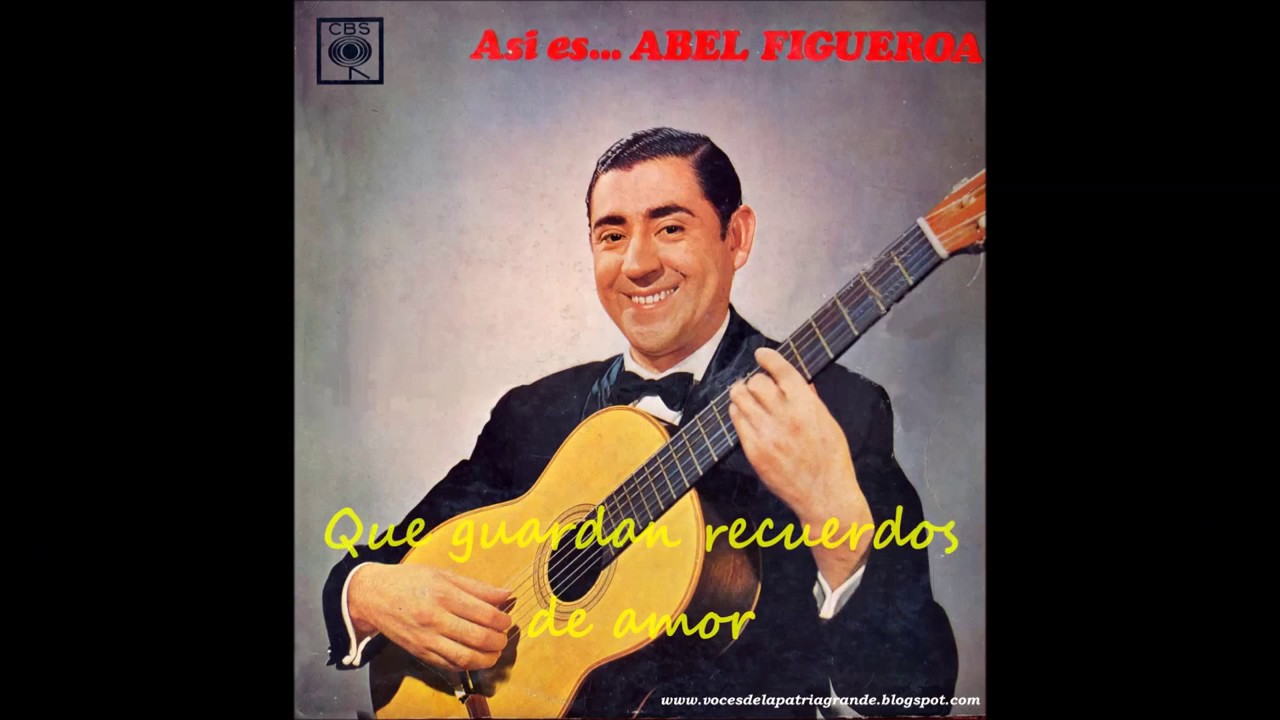 Para que vuelvas (zamba) (Arnedo Gallo/Figueroa) Abel Figueroa (1966)