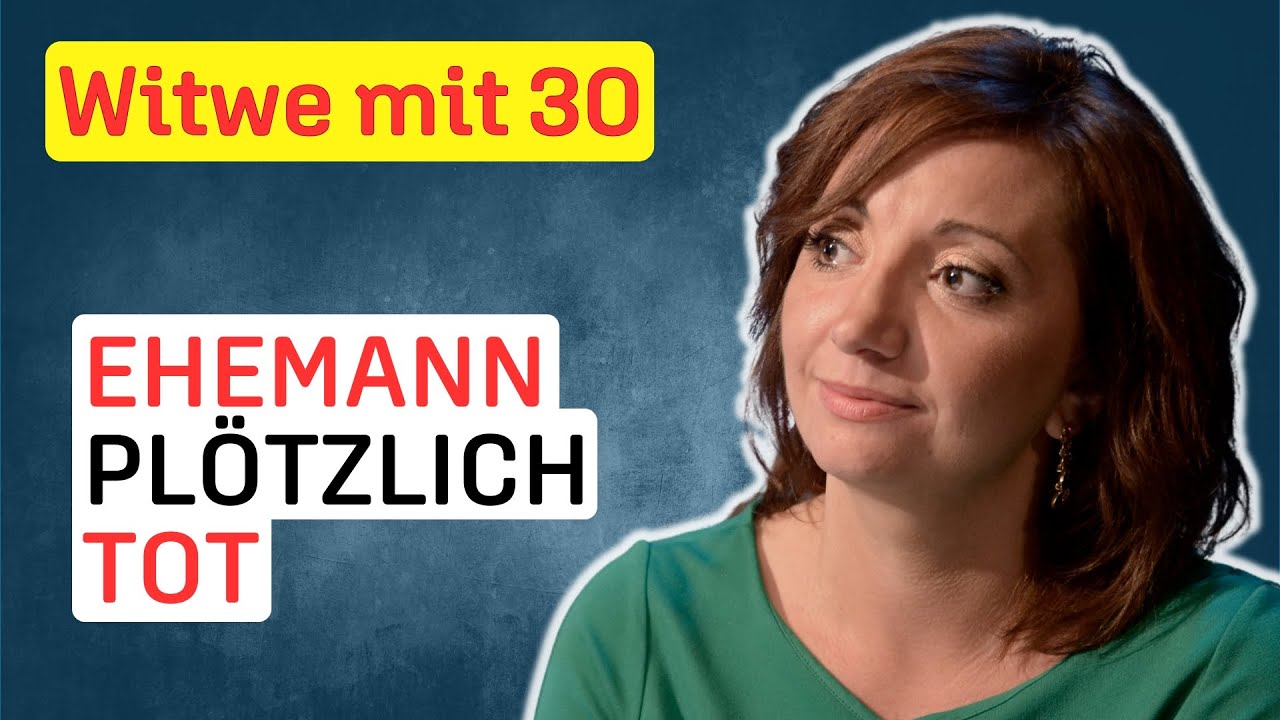 Abschied von der Liebe meines Lebens | Plötzlich Witwe | Leben mit Trauer
