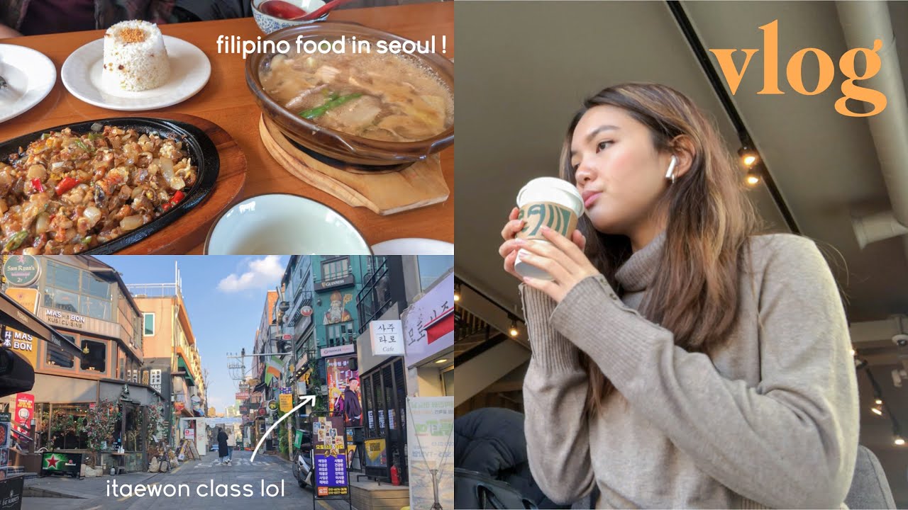 vlog / seoul, university orientation, filipino food, good and bad days