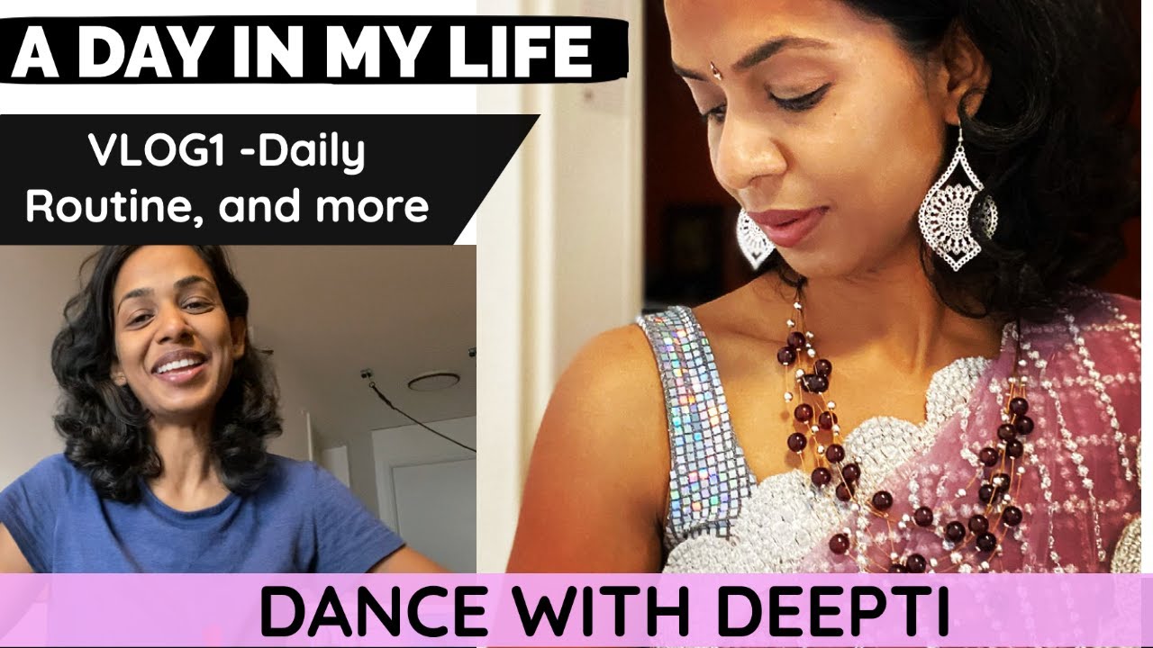 DWD#67 | VLOG1 - Day in my Life - DancewithDeepti - Fitness Trainer /Nutritionist based in Germany