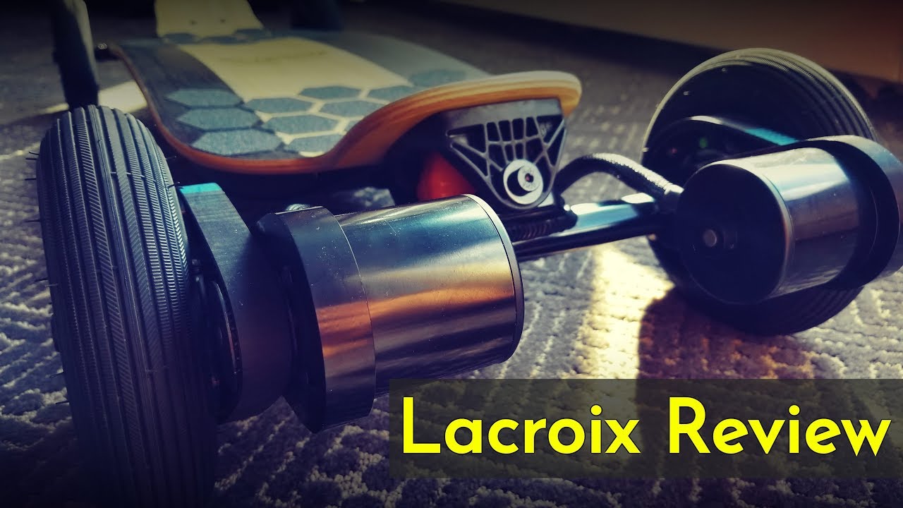 Lacroix Electric Skateboard Review