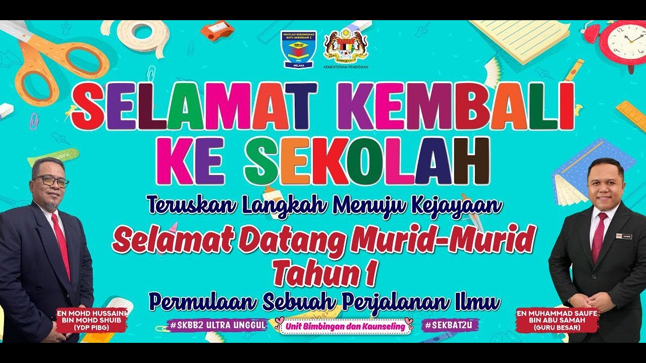 PROGRAM 1ST DAY AT SCHOOL/AMALAN SEKOLAH PENYAYANG/JOM KE SEKOLAH SK BATU BERENDAM 2 (2026)
