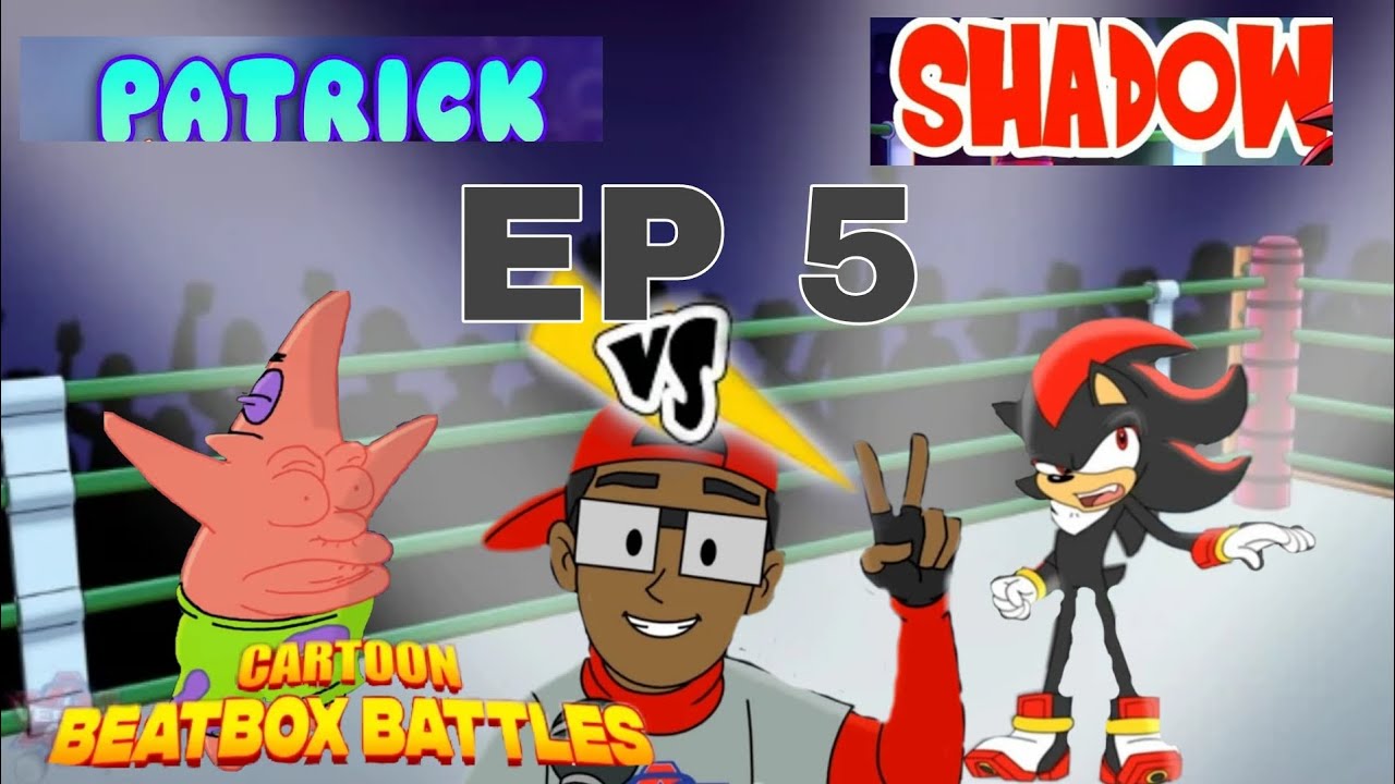 Patrick vs Shadow Cartoon Beatbox Battle