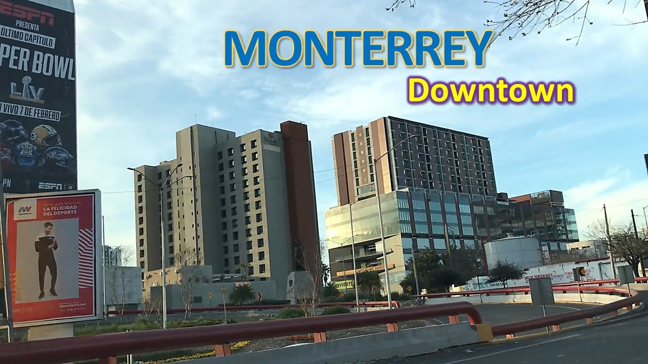MONTERREY Downtown! 🏢 🏥 🏨