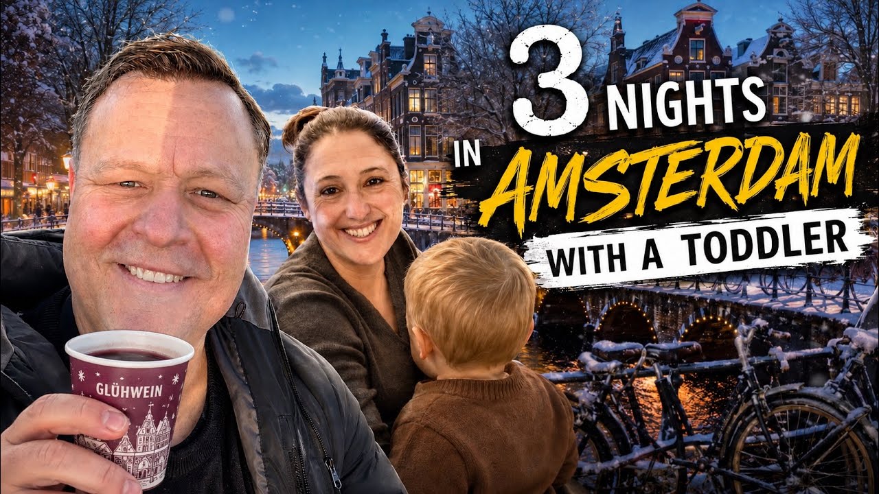 3 Nights in Amsterdam With a Toddler | Family Travel Guide (5 Cities in 15 Days)
