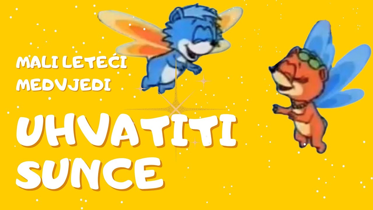 Mali leteći medvjedi - Uhvatiti sunce (ep. 33)