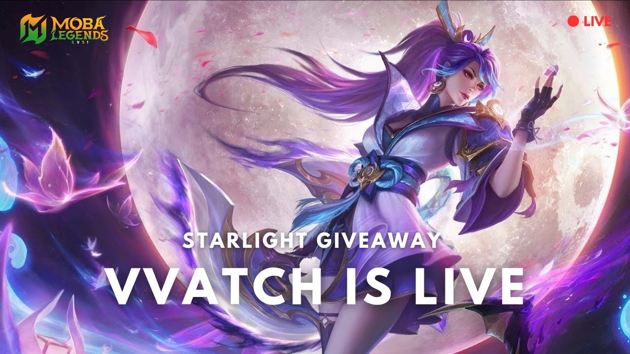STARLIGHT GIVEAWAY TOMORROW | MOBA 55 | VVATCH IS LIVE #vvatchgaming #mobalive