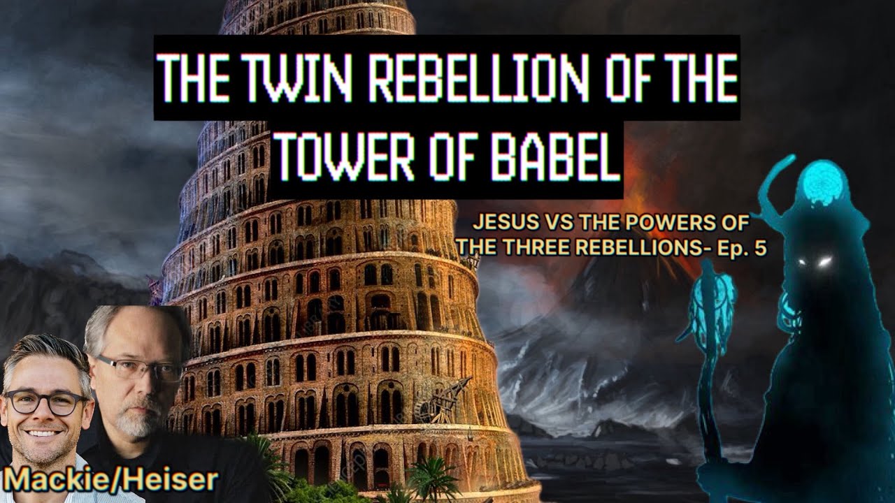 THE TOWER OF BABEL - Ep. 5 -Jesus Vs The 3 Rebellions