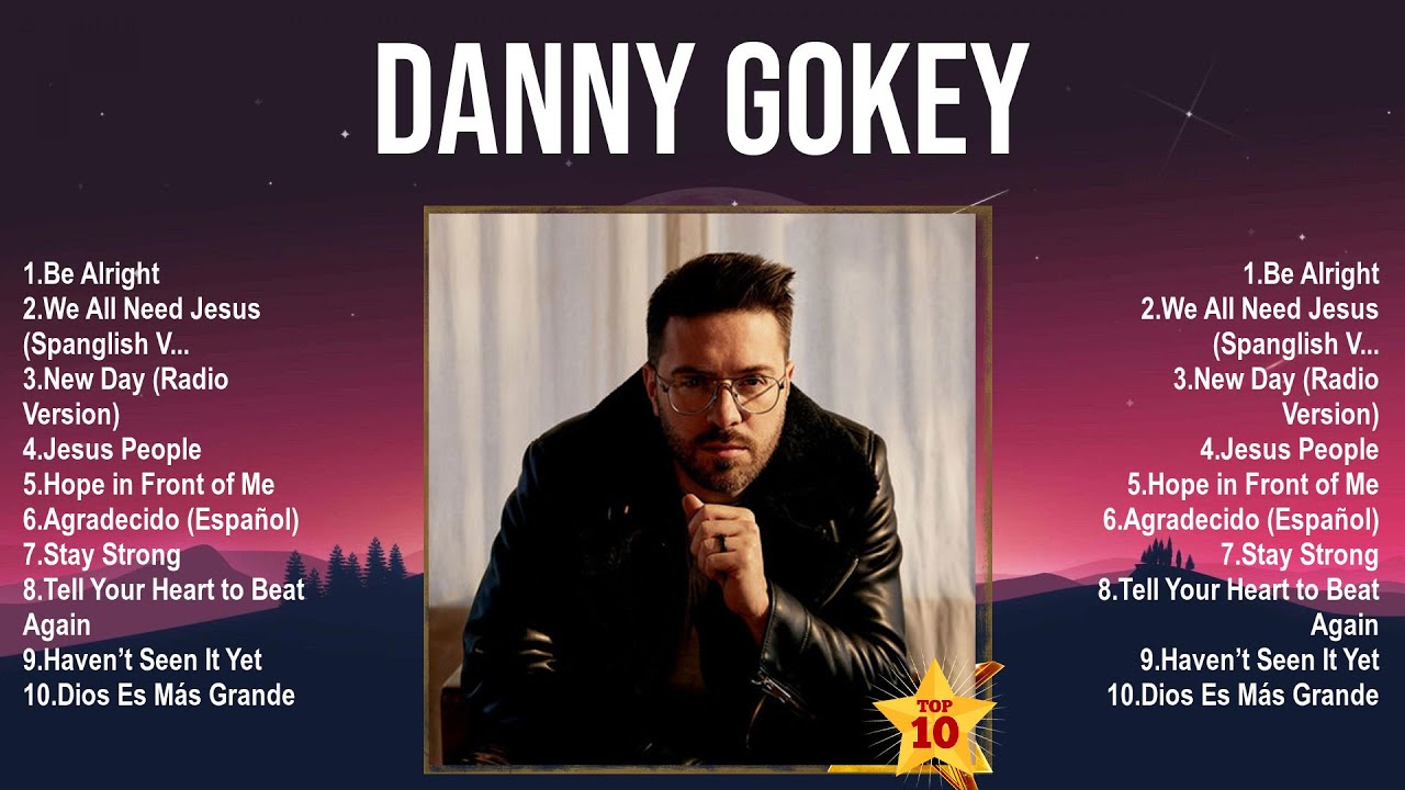 Danny Gokey Top 100 Songs Playlist ~ Best Danny Gokey Songs