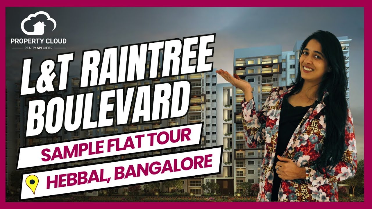 L&T Raintree Boulevard Bangalore 4 BHK Luxury Apartments with Beautiful Nature view in Hebbal