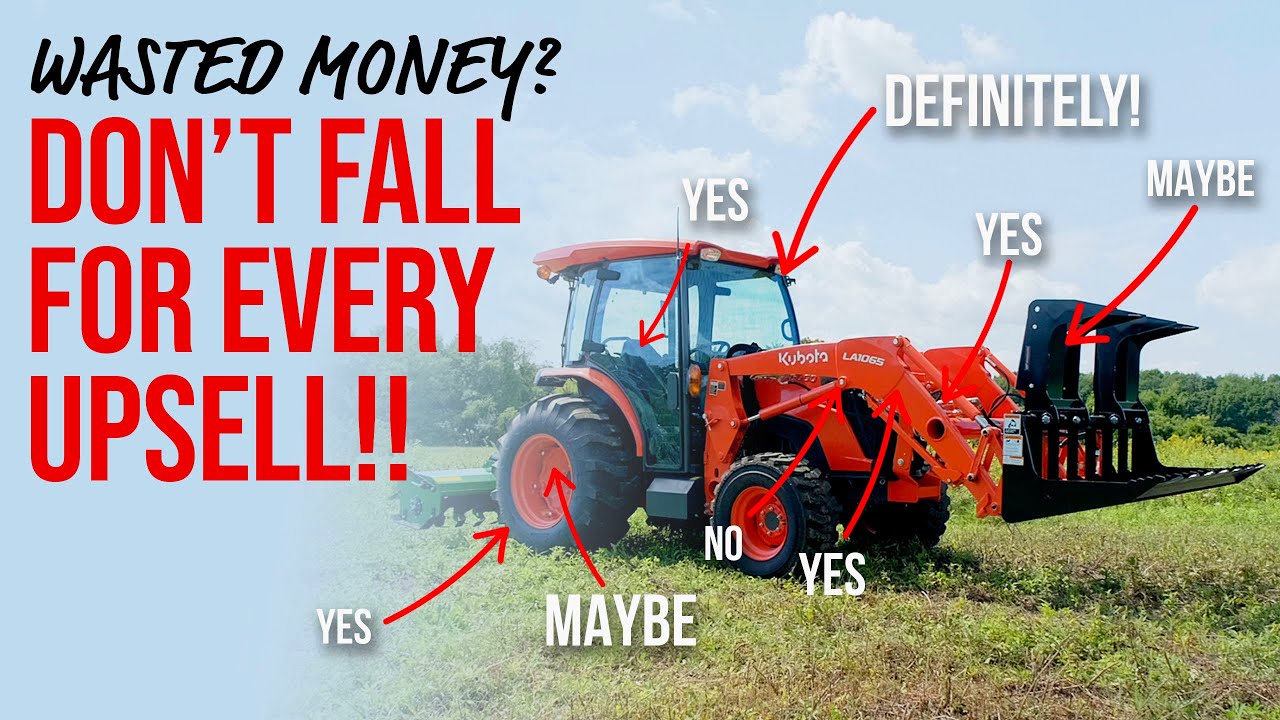 7 UPSELLS ACTUALLY WORTH GETTING ON YOUR TRACTOR! 3 THAT AREN’T!