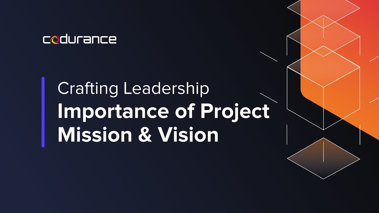 Importance of Project, Mission & Vision - Crafting Leadership Episode 1