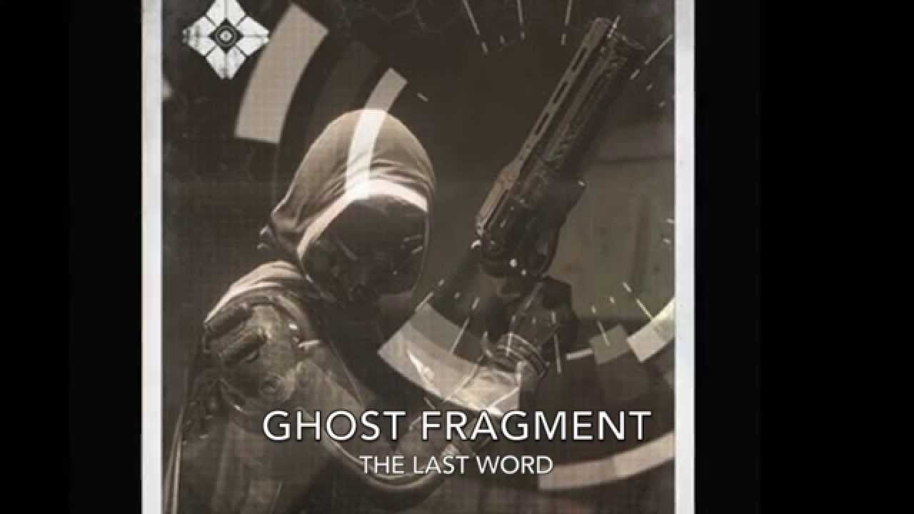Destiny Audio Grimoire - Ghost Fragment: The Last Word