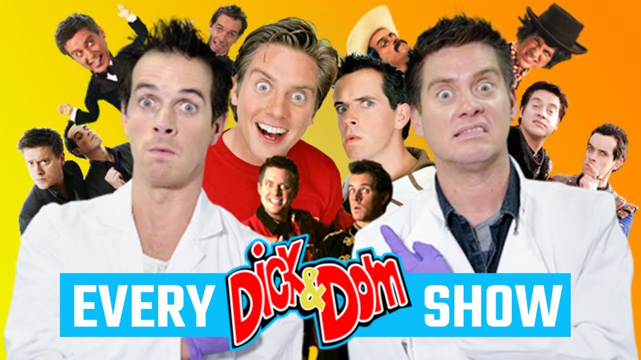 Every Dick & Dom show