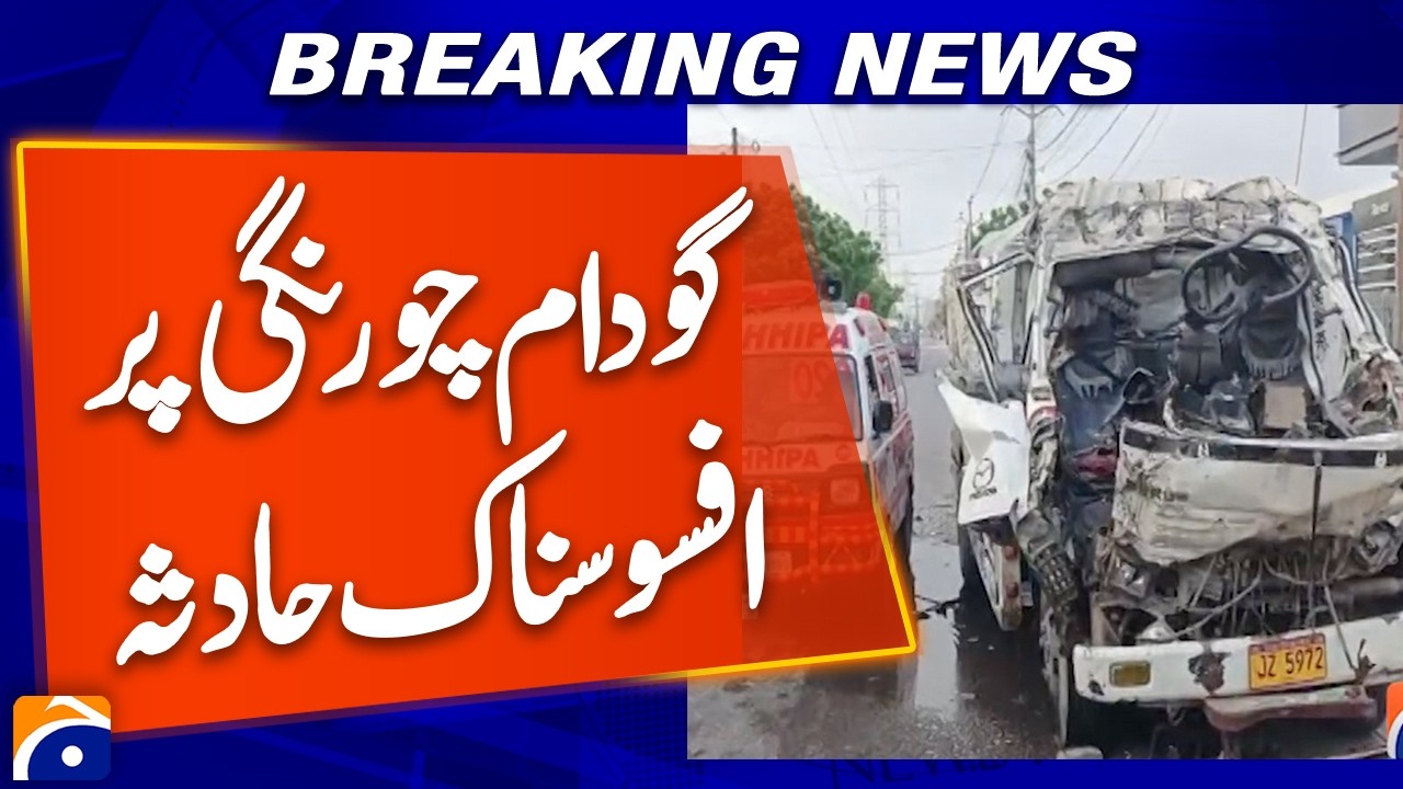 Breaking News: Tragic Accident at Godam Chowrangi Causes Chaos in Karachi